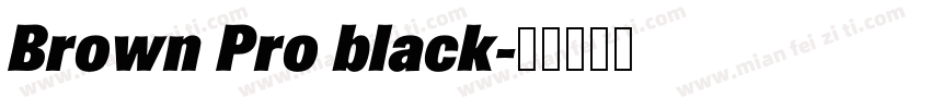 Brown Pro black字体转换